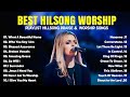 Hillsong Worship Best Praise Songs Collection 2023 || Gospel Christian Songs Of Hillsong Worship