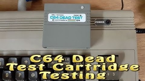 C64 Dead Test Cartridge...Testing