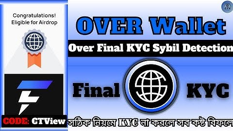 Over Wallet Sybil Detection Complete | Over Wallet Final KYC | The CrypTopView