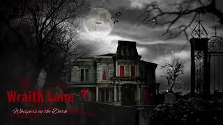 “The House on Wraith Lane” – The Abandoned Home That Watches You Back (Scary Story)