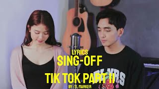 (LYRICS) SING-OFF TIKTOK SONGS Part II (You Broke Me First, De Yang Gatal Gatal Sa) vs Mirriam Eka