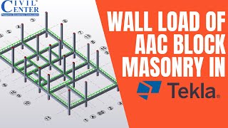 How to Calculate Load of Wall in Tekla|| AAC Block Masonry Load Calculation