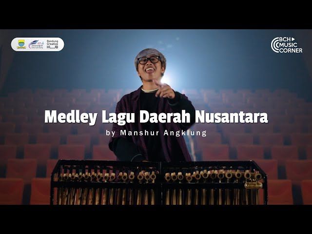 BCH Music Corner | Medley Lagu Daerah Nusantara by Manshur Angklung class=