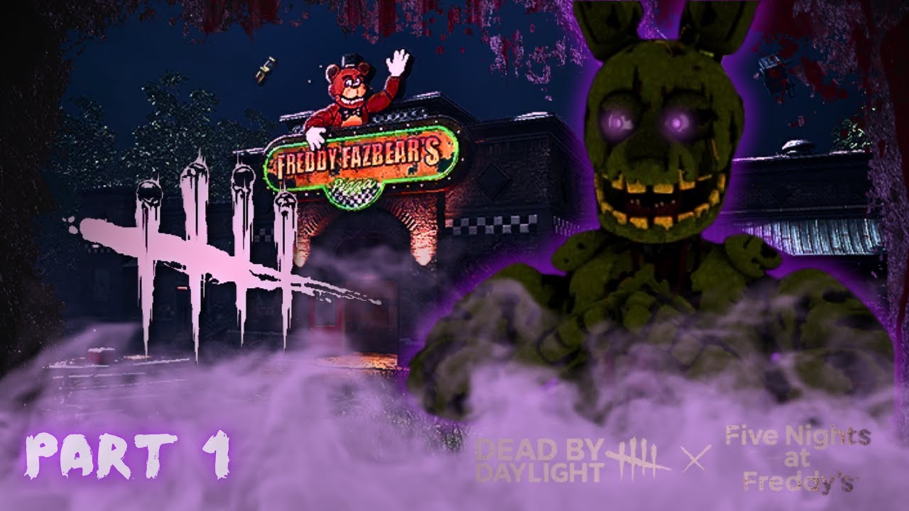 SPRINGTRAP PLAY'S: Dead By Daylight X Five Nights At Freddy's (Part 1 ...