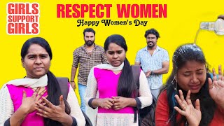 PLEASE RESPECT WOMEN | HAPPY WOMEN'S DAY | #respect #womenempowerment #happywomensday #womensday