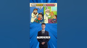 Which Dentist is a Murderer? #quiz #riddles #logicpuzzles #brainteasers #ytshorts #trending