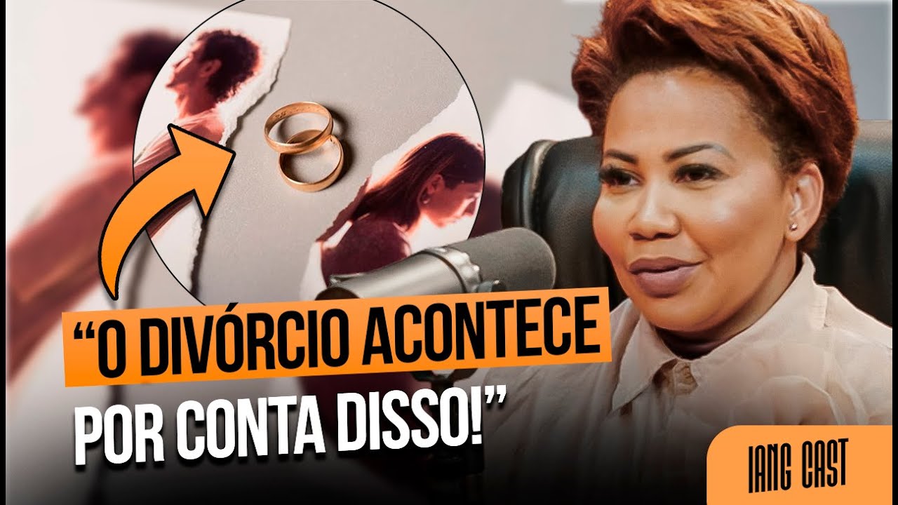 NÃO EXISTE CASAMENTO PERFEITO! - ISABEL DE JESUS NO IANG CAST