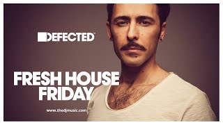 Defected | Fresh House Friday 2022-08-06
