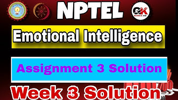 Emotional Intelligence Week 3 Assignment 3 Solution 2025 #week3 #nptel