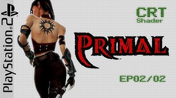 Primal | full game 02/02 | no commentary - PlayStation 2 - CRT Shader