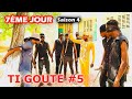 Atchoula7mejour saison 4 ti goute 5