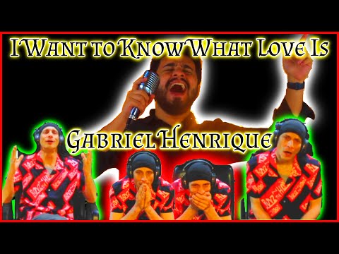 Oh My Gabriel Henrique Reaction I Want To Know What Love Is, Amazing Foreigner Cover