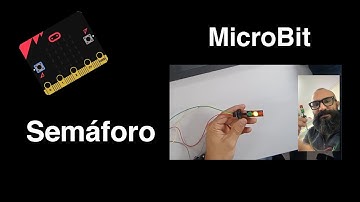 Semáforo com MicroBit.