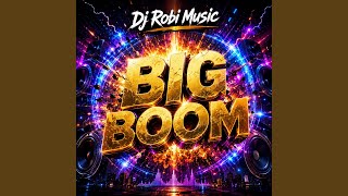 Dj Robi Music (Big Boom)