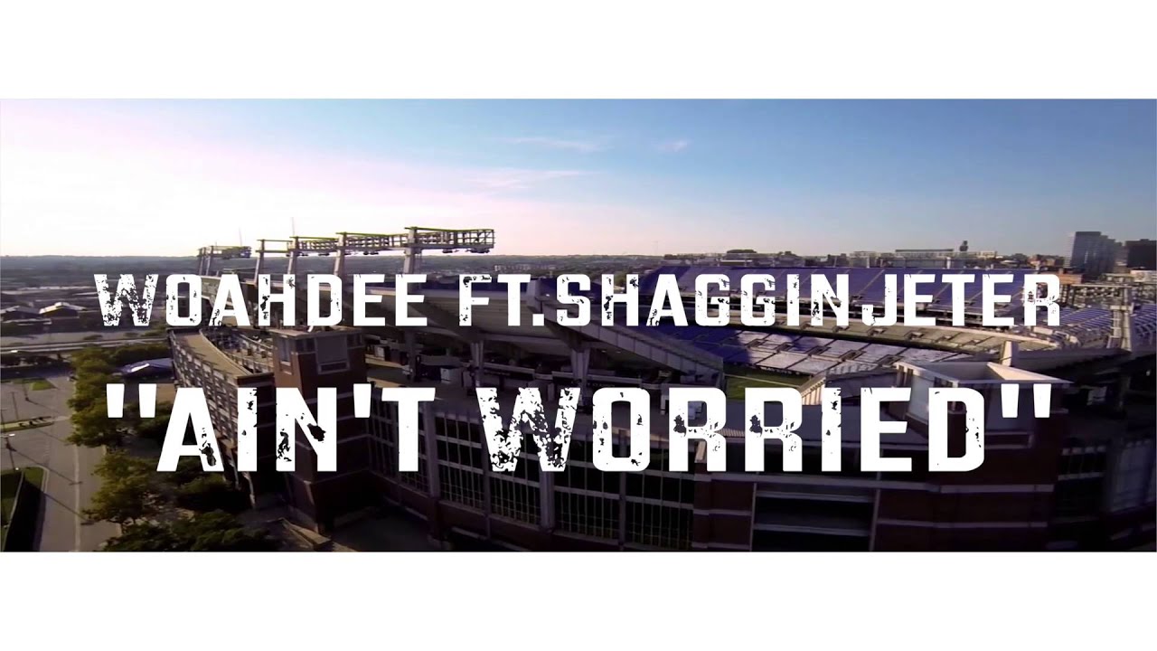 Tonton WOAHDEE FT.SHAGGINJETER-"AIN'T WORRIED" di YouTube Tonton WOAHDEE FT.SHAGGINJETER-"AIN'T WORRIED" di YouTube