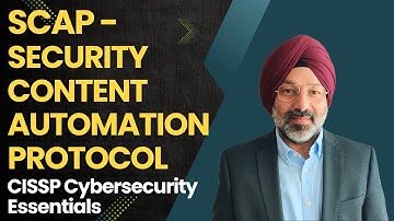 SCAP: Security Content Automation Protocol - NIST Framework for Vulnerability Management CISSP 2025