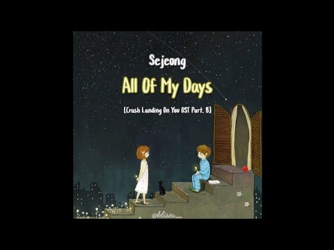 Sejeong (세정) – All Of My Days (나의 모든 날) || Lirik Terjemahan