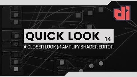 Looking closer at Amplify Shader Editor