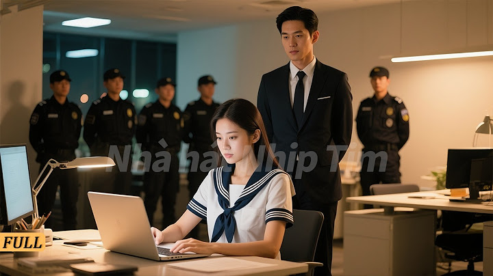Tổng tài lạnh lùng ghét mấy cô giả tạo, ai ngờ lại mê cô thực tập sinh 18 tuổi siêu chăm!