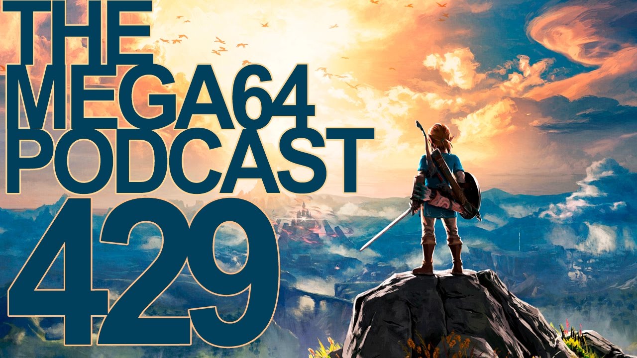 MEGA64 PODCAST: EPISODE 429