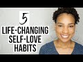 5 Self Love Habits That Changed My Life | Self Love Journey & Affirmations