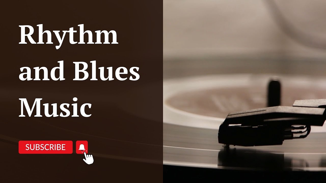 Relaxing r b and soul music rhythm and blues music youtube
