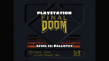 PSX Final Doom TC - Level 23: Ballistyx