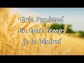 Eric panissod  en tout temps je le bnirai avec paroles