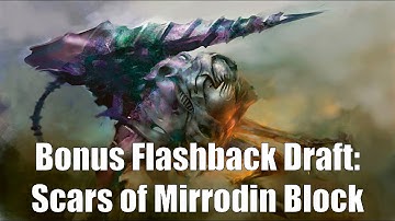 Bonus Flashback Draft:  Scars of Mirrodin Block (Drafting)