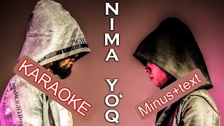 M1noR ft UZmir L1GHTDreaM  - Nima yo'q karaoke (minus+ text)