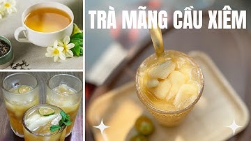 Cách làm trà mãng cầu xiêm tươi | Bếp Của Mẹ