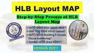 HLB Layout Map Process in Odia || Census 2027 House Listing || Step-by-Step Process to draw HLB  Map