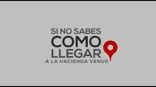Cómo llegar a Hacienda Venus