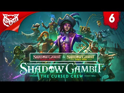 ЧЕРНЫЙ ГЛАЗ МОРДЕХАЯ ➤ Shadow Gambit: The Cursed Crew ➤ Прохождение #6
