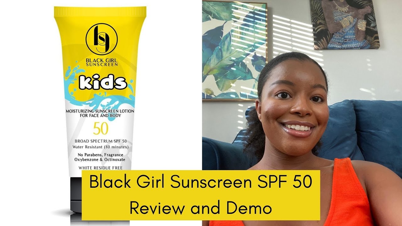 Black Girl Sunscreen Review