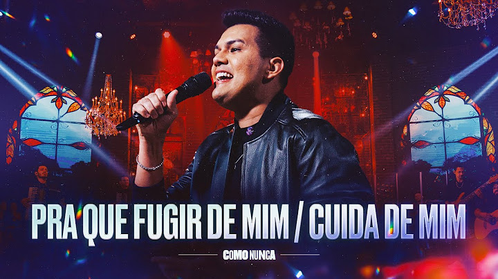 PRA QUE FUGIR DE MIM / CUIDA DE MIM - Vitor Fernandes (DVD Como Nunca)