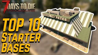 TOP 10 Base Locations in Alpha 20 | 7 Days to Die | Alpha 20