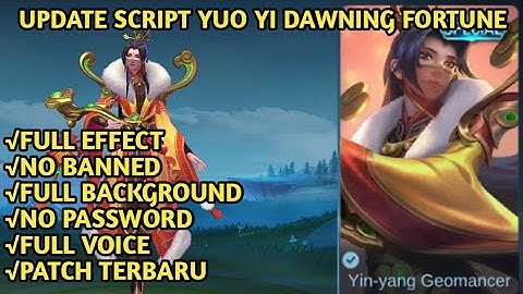 SCRIPT SKIN SPESIAL LUO YI DAWNING FORTUNE FULL EFFECT NO PASSWORD