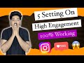 High engagement  instagram reels upload karne se pehle  5 setting on karlo  reels 100 viral