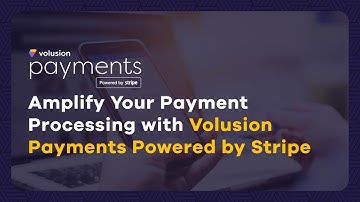 Amplify Your Payment Processing With Volusion Payments Powered By Stripe