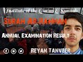 Surah Ar-Rahman || Annual Examination Result || Reyan Tanveer