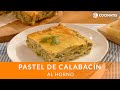 PASTEL de CALABACÍN al horno 👩🏻‍🍳 ¡Receta vegetariana FÁCIL e IRRESISTIBLE! 🌿 Cocinatis