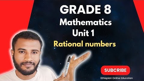 Grade 8 mathematics unit 1 | Rational numbers