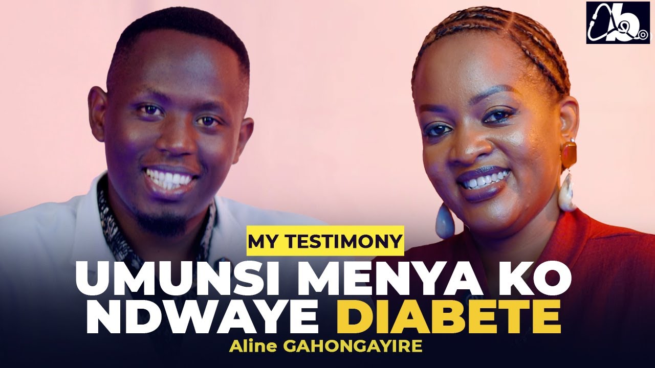 Umunsi Menya ko Ndwaye Diabetes -  Narayibaniye nayo Irambanira -  Dr Bob & Aline Gahongayire