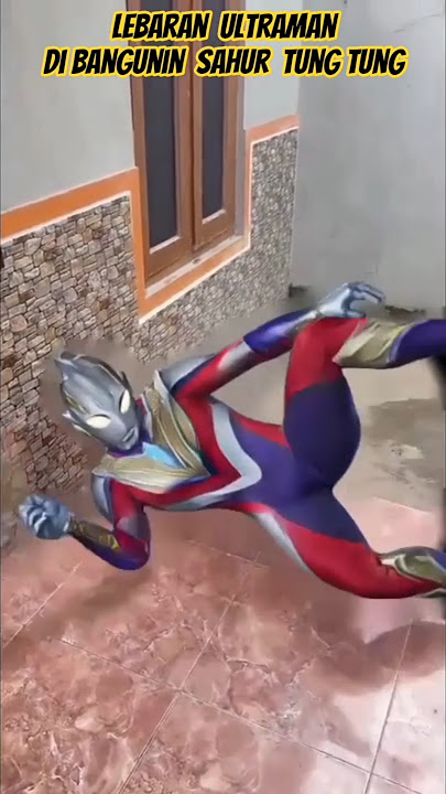 Ultraman lebaran di bangunin sahur Tung Tung #komedi #lucu #ngakak #viralvideo