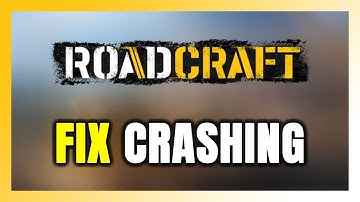 How to FIX RoadCraft Crashing