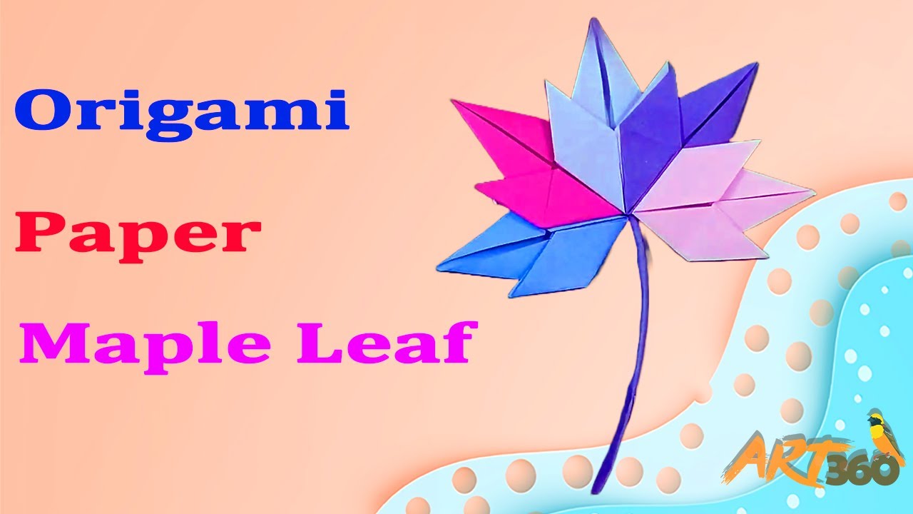 How To Make Paper Maple Leaf? Step By Step Tutorial Easy Paper
