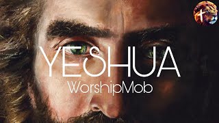 Yeshua - WorhipMob (Lyric Video)
