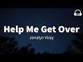 Jonalyn viray  help me get over lyrics