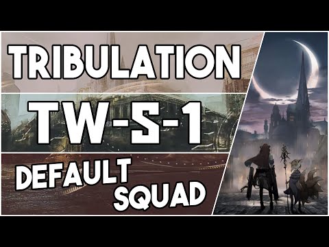 明日方舟 Arknights TW S 1 Tribulation Default Squad Arknights Strategy